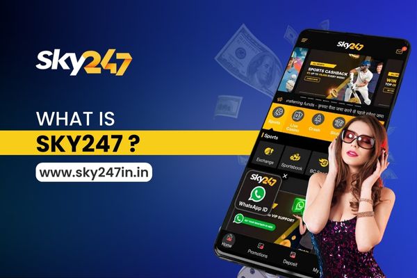 What is Sky247? Learn about Sky247 betting exchange.