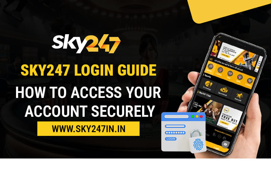Sky247 Login Guide: How to Access Your Account Securely