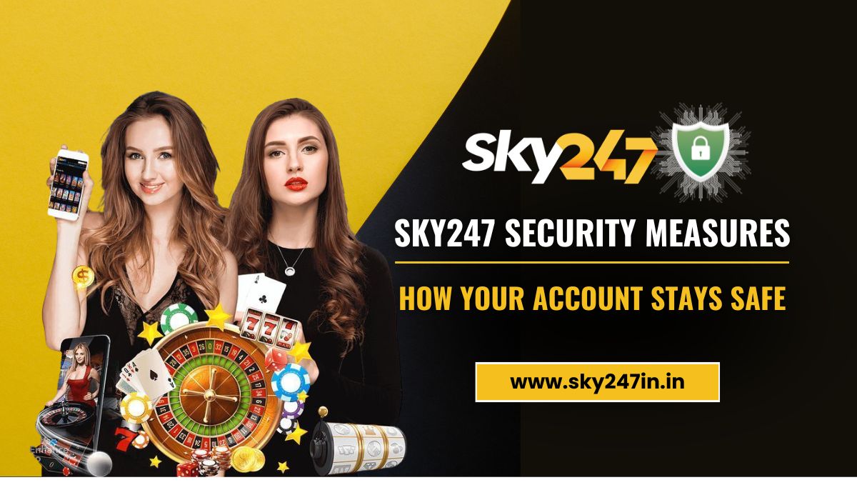 Sky247 Security Measures: How Your Account Stays Safe